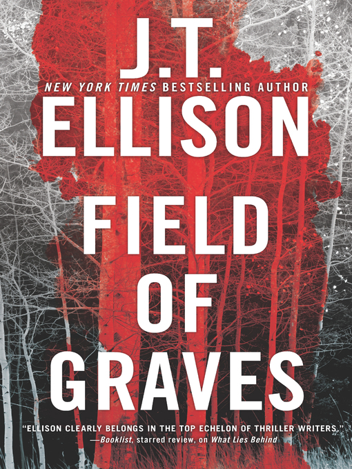 Title details for Field of Graves by J.T. Ellison - Available